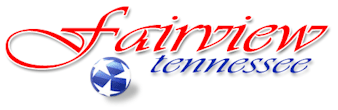Click Here to view Fairview Tennessee's Official City Website.
